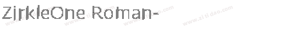ZirkleOne Roman字体转换
